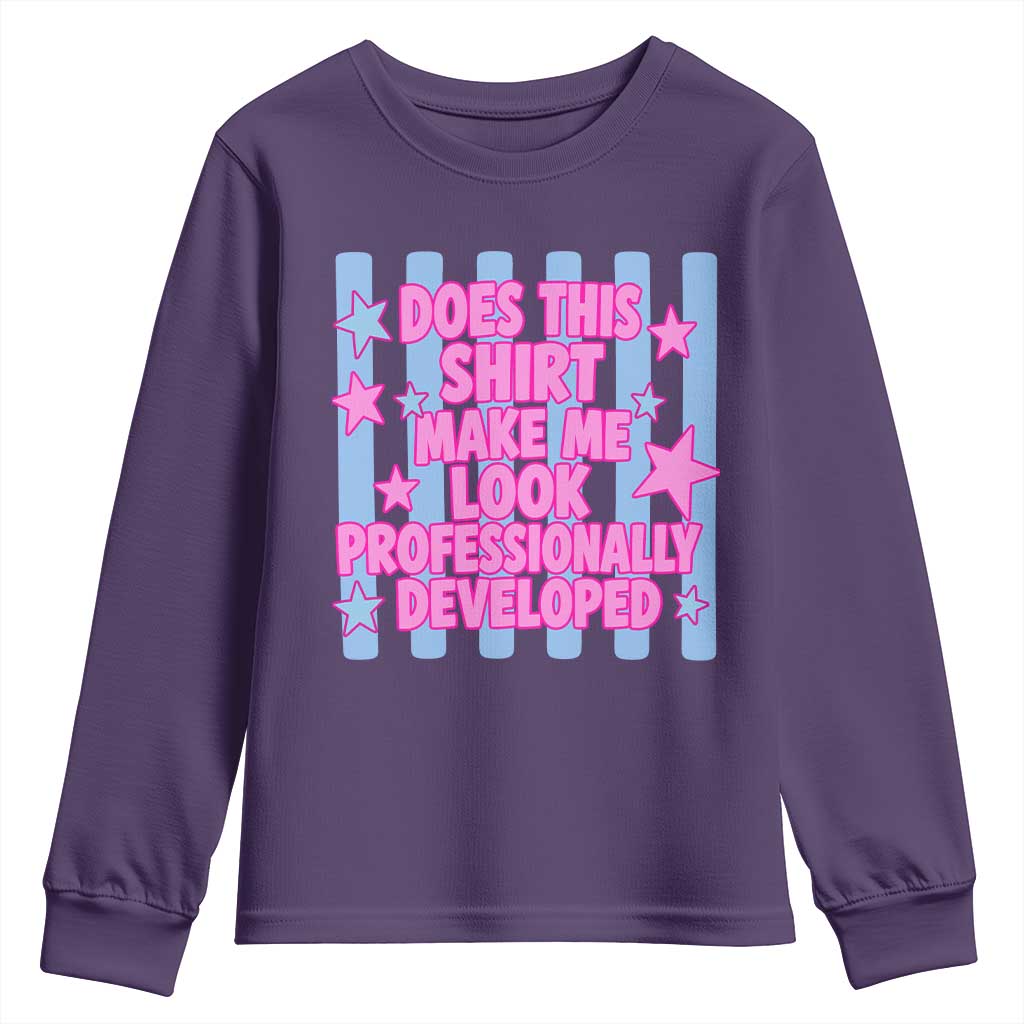 Does This Make Me Look Professionally Developed Youth Sweatshirt Funny Retro Groovy Pink Graphic TS10 Purple Print Your Wear