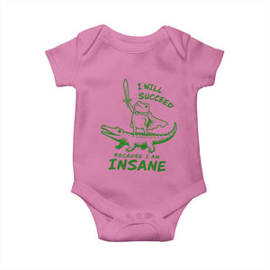 I Will Succeed Because I Am Insane Frog Crocodile Baby Onesie TS10 Azalea Print Your Wear
