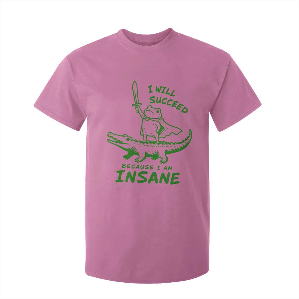 I Will Succeed Because I Am Insane Frog Crocodile T Shirt For Kid TS10 Azalea Print Your Wear