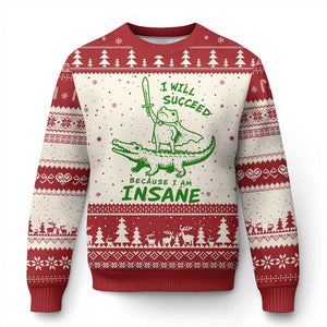 I Will Succeed Because I Am Insane Frog Crocodile Ugly Christmas Sweater TS10 Beige Red Print Your Wear
