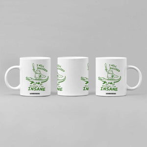 I Will Succeed Because I Am Insane Frog Crocodile Coffee Mug TS10 Print Your Wear