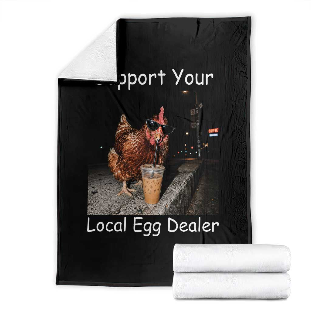 Support Local Dealer Chicken Farmer Throw Blanket Funny Animal Graphic Chicken Drinking Iced Coffee TS10 Black Print Your Wear