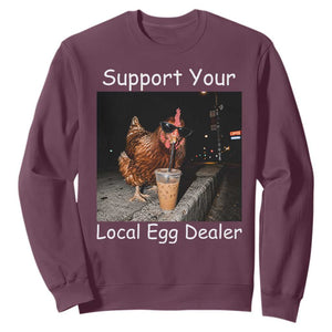 Support Local Dealer Chicken Farmer Sweatshirt Funny Animal Graphic Chicken Drinking Iced Coffee TS10 Maroon Print Your Wear