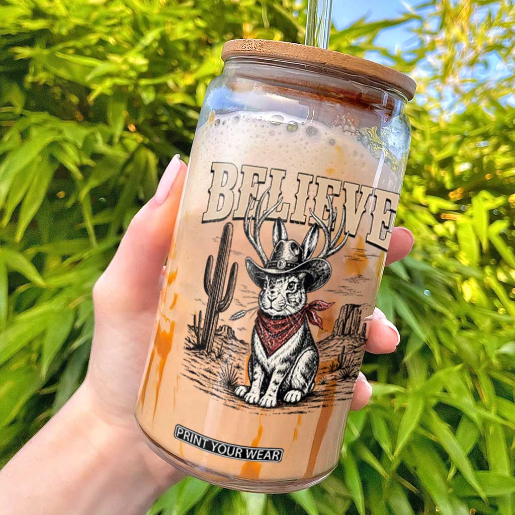 Believe Jackalope Cowboy Glass Can Vintage Western Cryptid Rabbit Bunny Graphic
