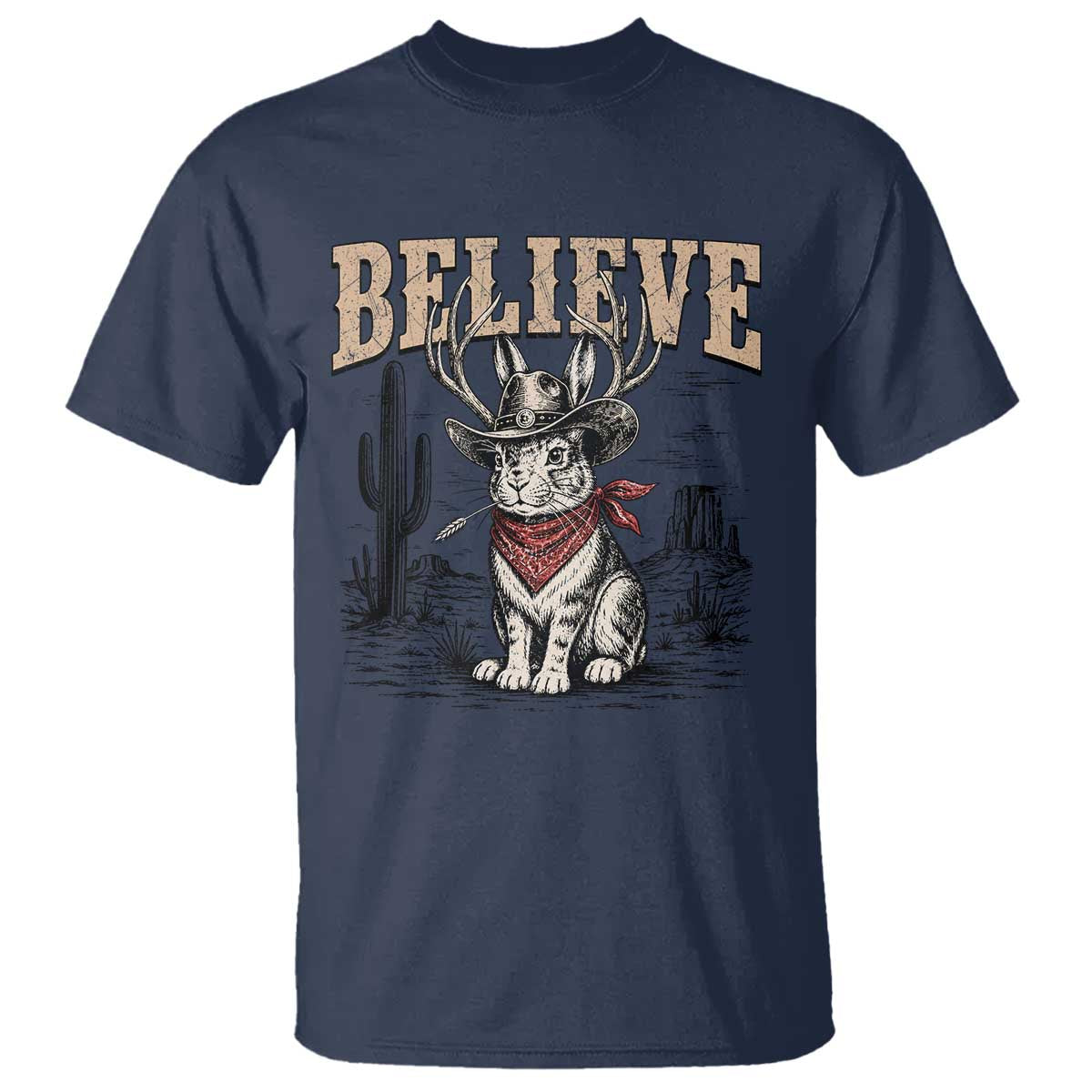 Believe Jackalope Cowboy T Shirt Vintage Western Cryptid Rabbit Bunny Graphic