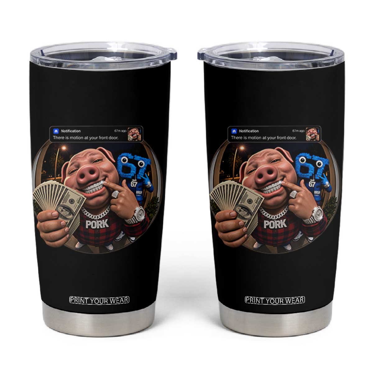 John Pork 67 Meme Funny Brainrot Tumbler Cup There is Motion at Your Front Door