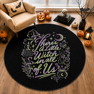 A Little Witch in All of Us Round Rug