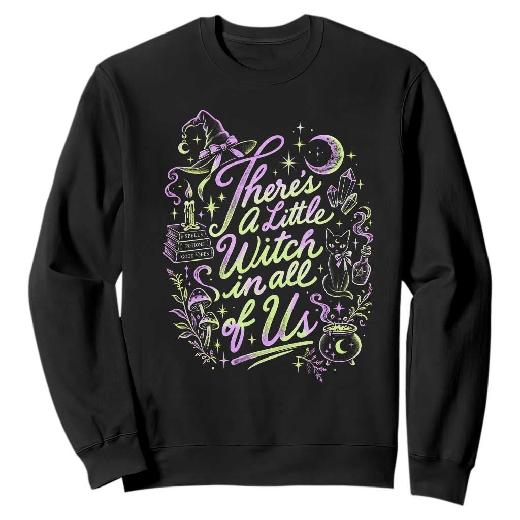 A Little Witch in All of Us Sweatshirt
