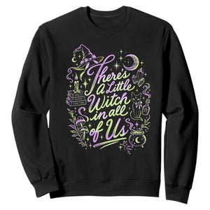 A Little Witch in All of Us Sweatshirt