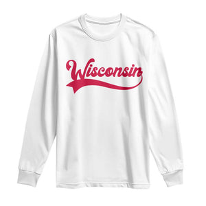 State Of Wisconsin Retro Classic Pride Varsity Script Vintage Style Long Sleeve Shirt