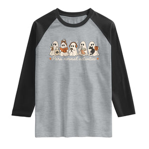 Para Normal Activities Cute Ghost Fall Season Halloween Raglan Shirt