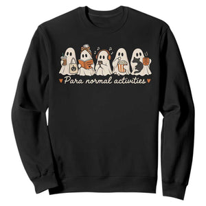 Para Normal Activities Cute Ghost Fall Season Halloween Sweatshirt