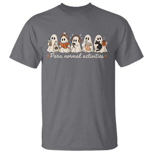 Para Normal Activities Cute Ghost Fall Season Halloween T Shirt