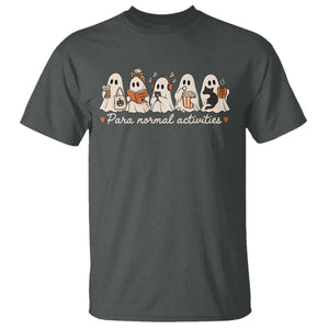 Para Normal Activities Cute Ghost Fall Season Halloween T Shirt