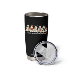 Para Normal Activities Cute Ghost Fall Season Halloween Tumbler Cup