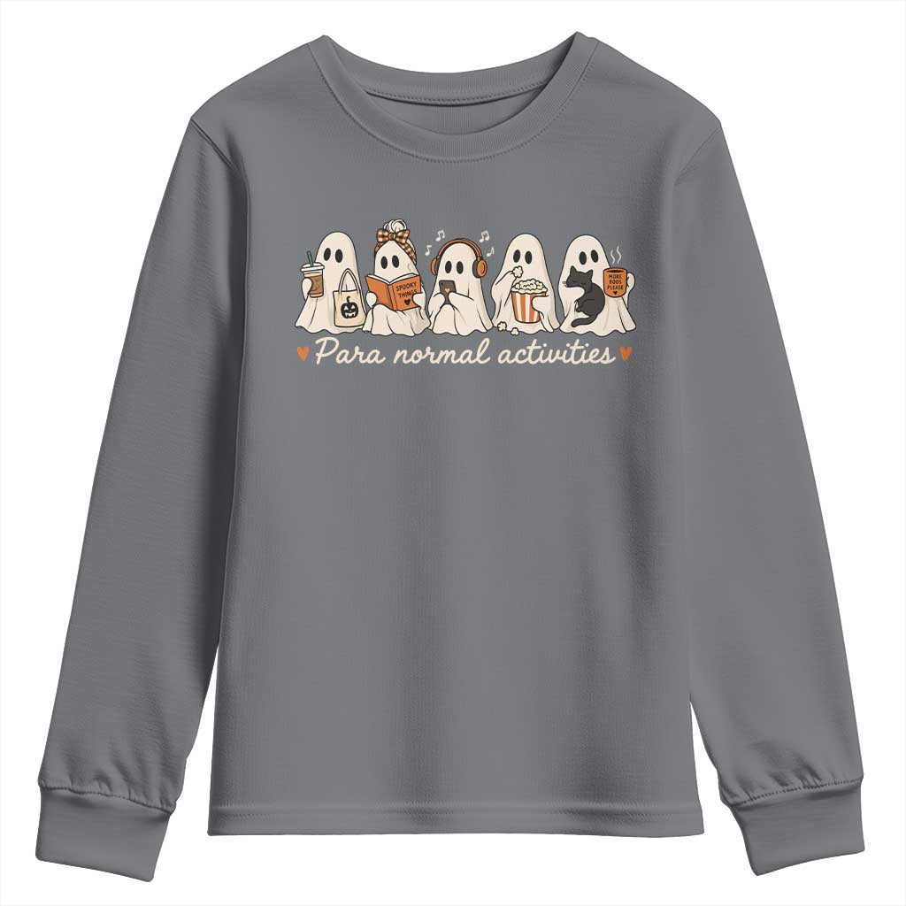 Para Normal Activities Cute Ghost Fall Season Halloween Youth Sweatshirt