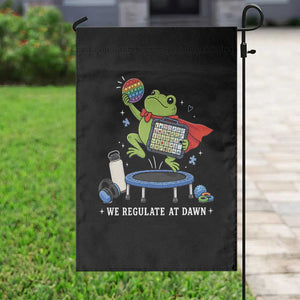 Inclusion Frog OT SPED Teacher Garden Flag We Regulate At Dawn
