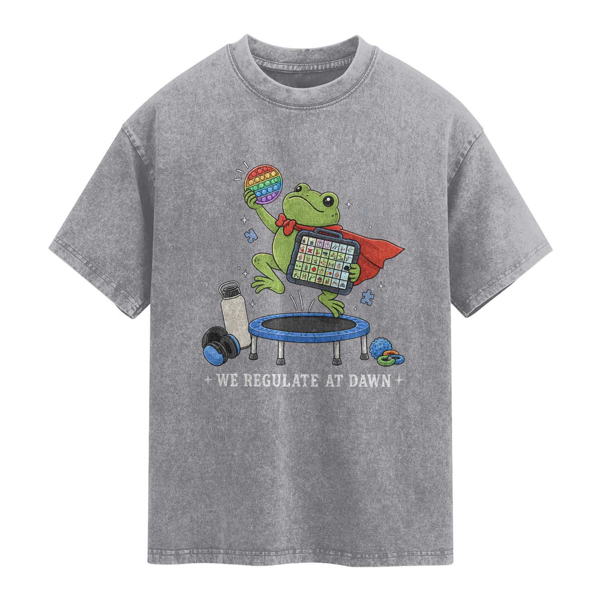 Inclusion Frog OT SPED Teacher Washed Cotton T-Shirt We Regulate At Dawn