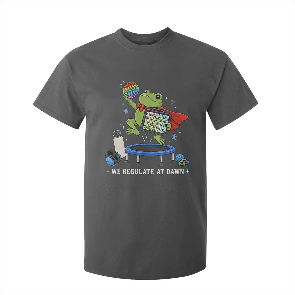 Inclusion Frog OT SPED Teacher T Shirt For Kid We Regulate At Dawn