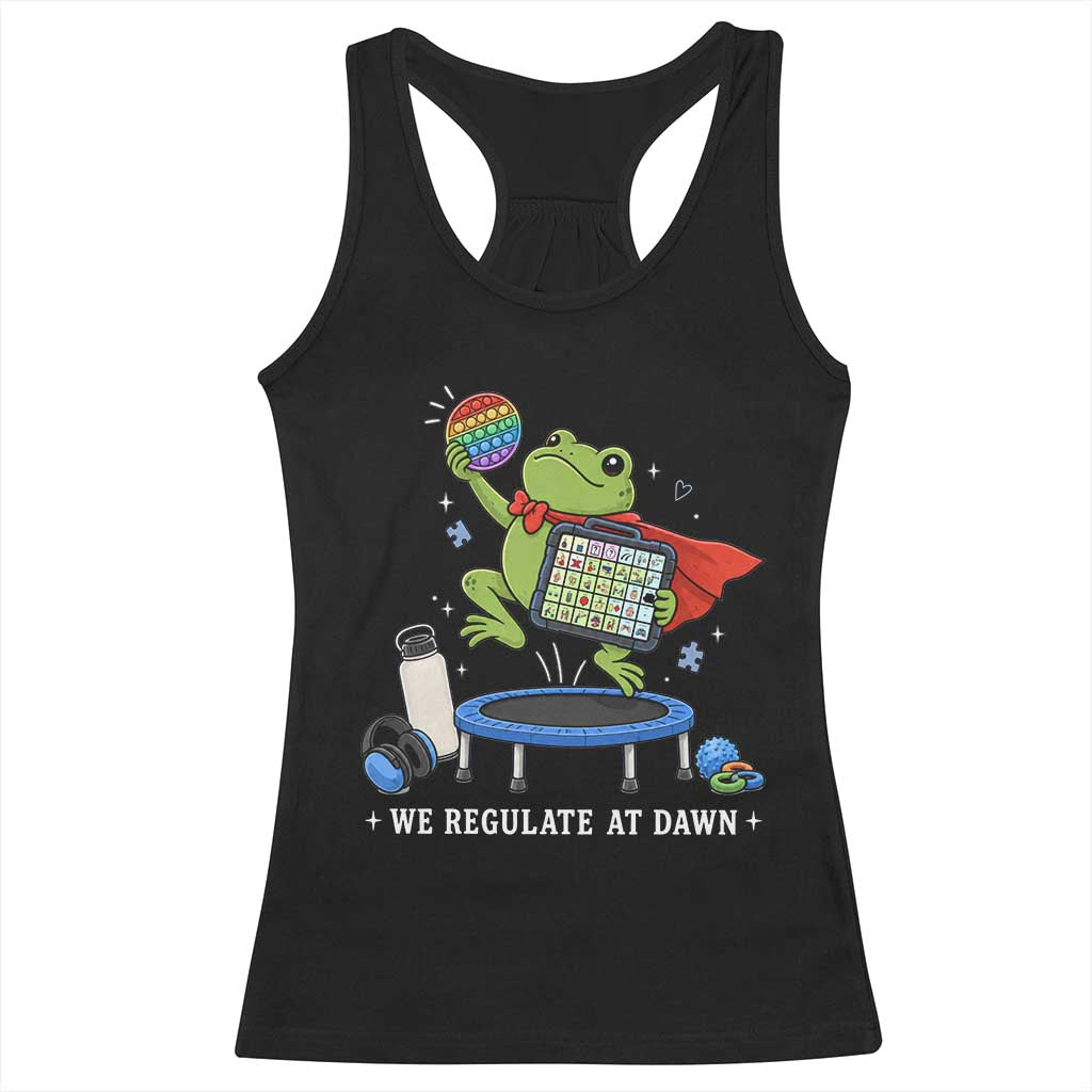 Inclusion Frog OT SPED Teacher Racerback Tank Top We Regulate At Dawn