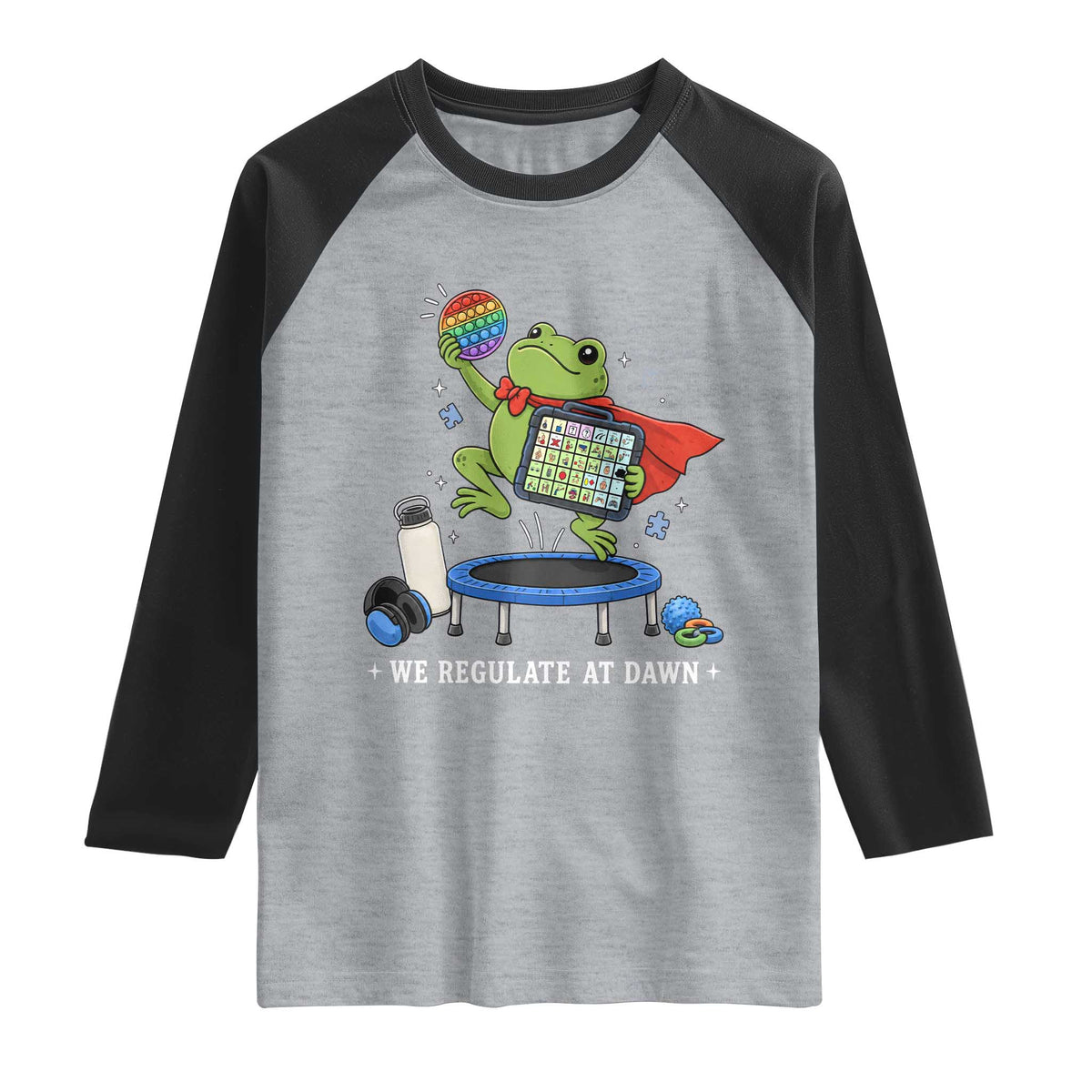 Inclusion Frog OT SPED Teacher Raglan Shirt We Regulate At Dawn