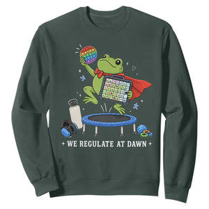 Inclusion Frog OT SPED Teacher Sweatshirt We Regulate At Dawn