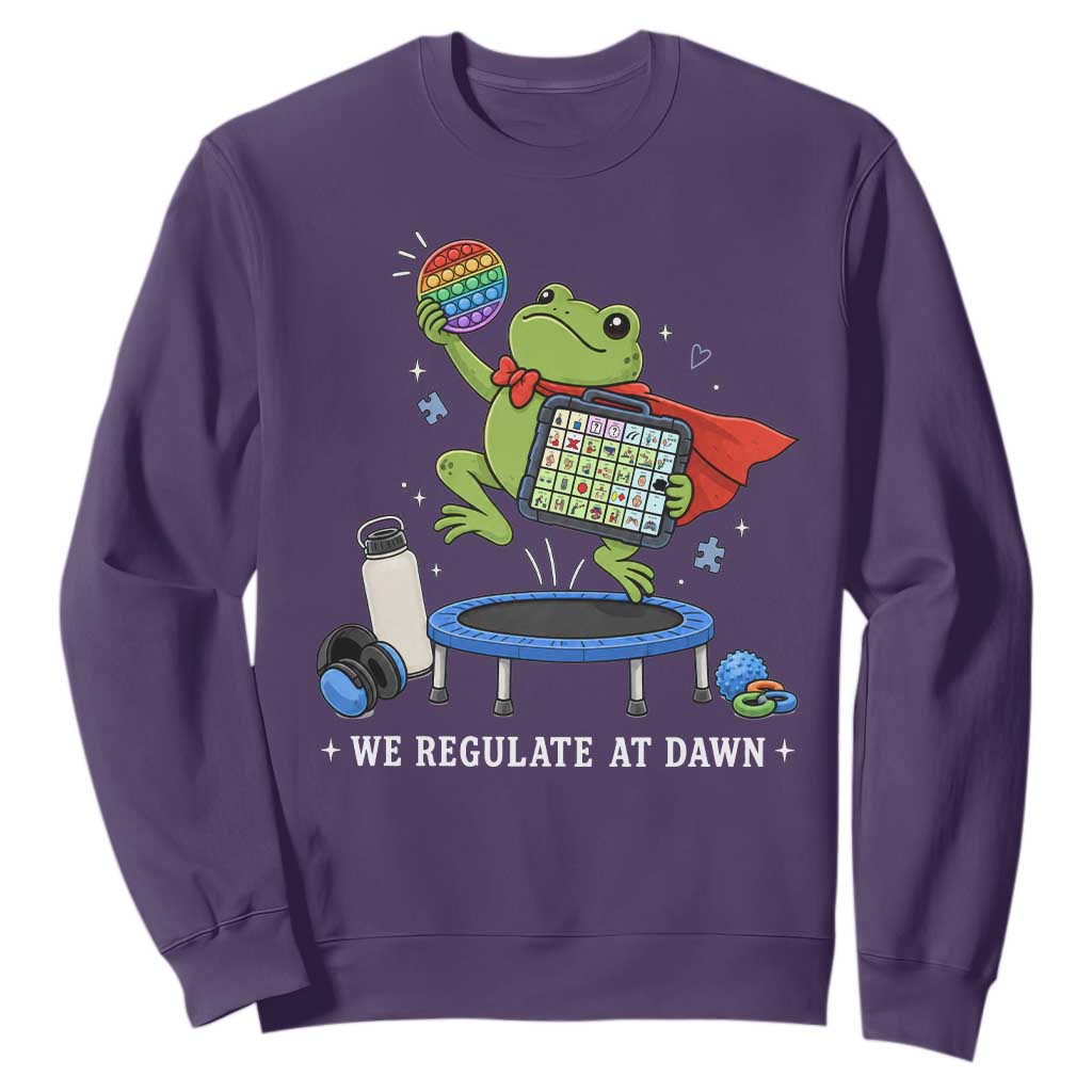 Inclusion Frog OT SPED Teacher Sweatshirt We Regulate At Dawn