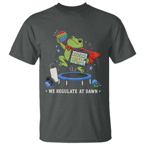 Inclusion Frog OT SPED Teacher T Shirt We Regulate At Dawn