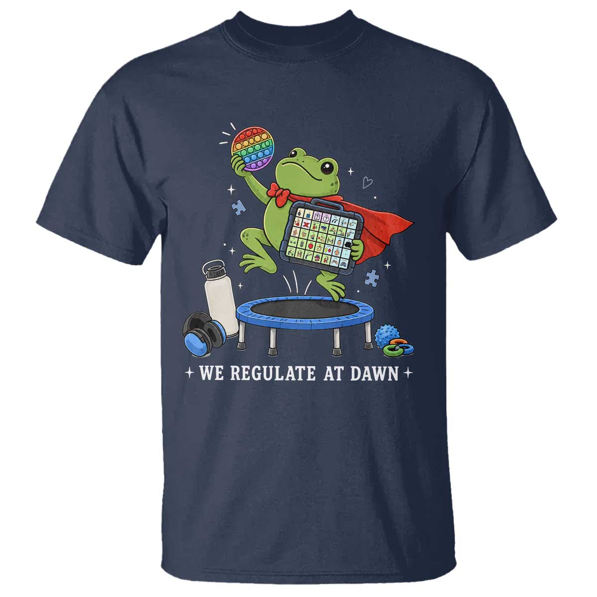 Inclusion Frog OT SPED Teacher T Shirt We Regulate At Dawn