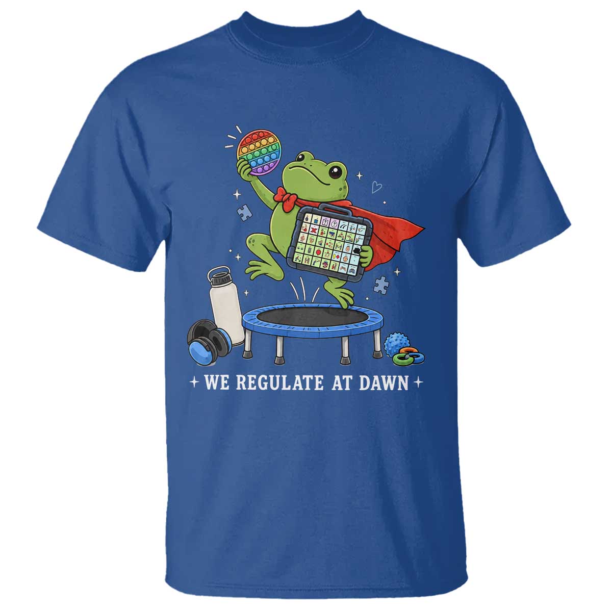 Inclusion Frog OT SPED Teacher T Shirt We Regulate At Dawn
