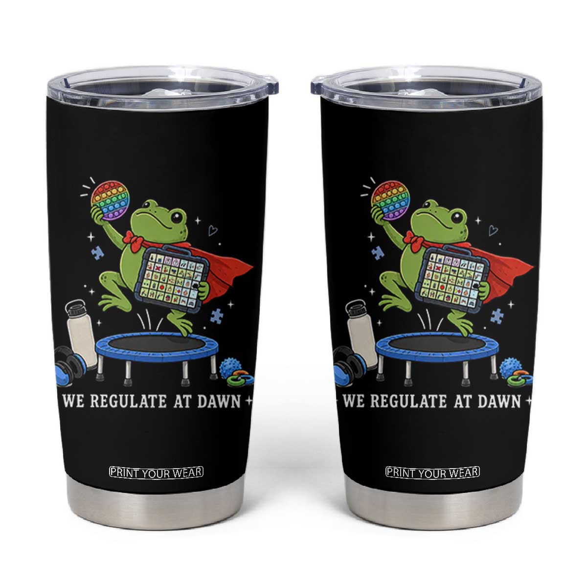 Inclusion Frog OT SPED Teacher Tumbler Cup We Regulate At Dawn