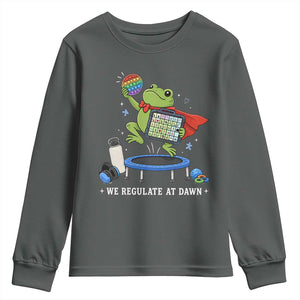Inclusion Frog OT SPED Teacher Youth Sweatshirt We Regulate At Dawn