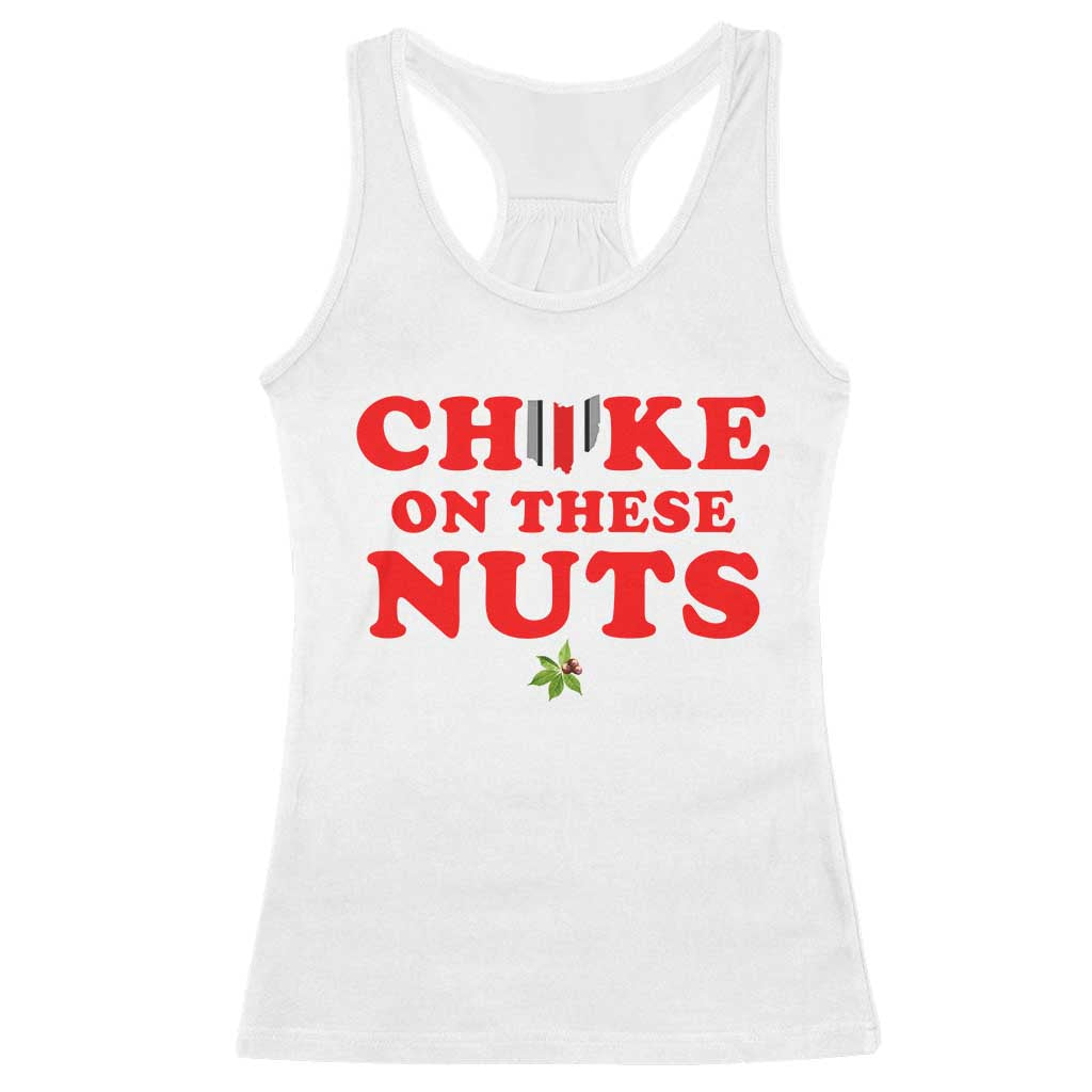 Choke On These Nuts Funny Sarcastic Sports Fan Racerback Tank Top Saturday Rivalry Gift