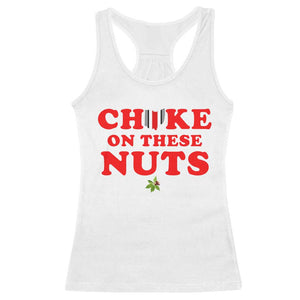 Choke On These Nuts Funny Sarcastic Sports Fan Racerback Tank Top Saturday Rivalry Gift