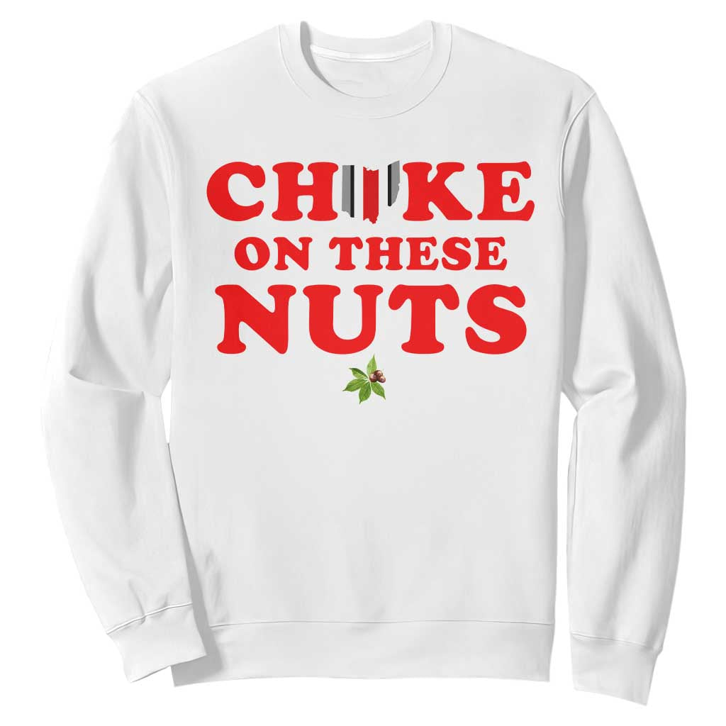 Choke On These Nuts Funny Sarcastic Sports Fan Sweatshirt Saturday Rivalry Gift