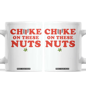 Choke On These Nuts Funny Sarcastic Sports Fan Coffee Mug Saturday Rivalry Gift