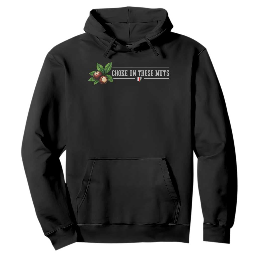 Choke On These Nuts Funny Game Day Sports Fan Hoodie Saturday Rivalry Gift