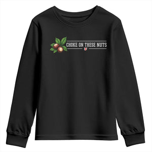 Choke On These Nuts Funny Game Day Sports Fan Youth Sweatshirt Saturday Rivalry Gift
