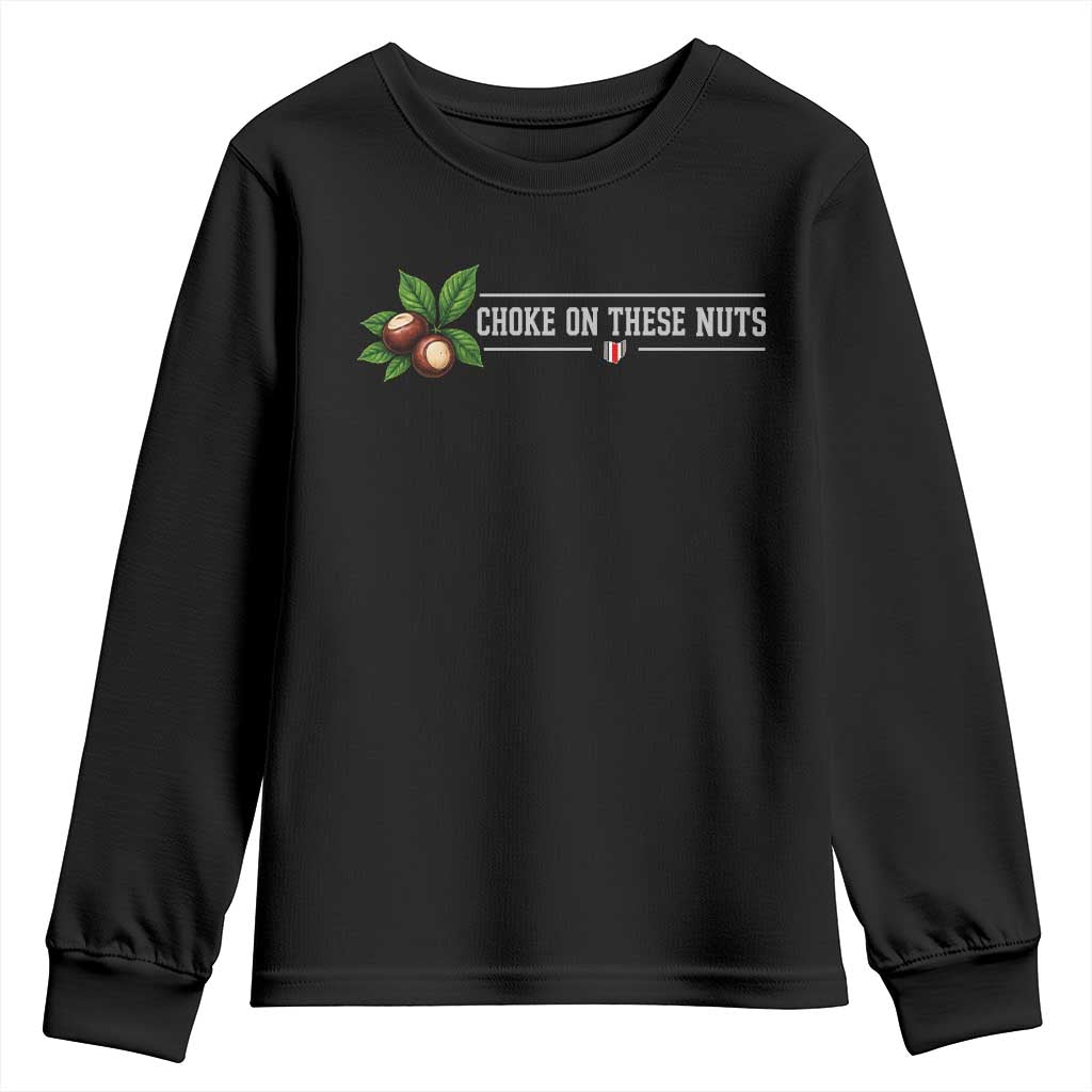 Choke On These Nuts Funny Game Day Sports Fan Youth Sweatshirt Saturday Rivalry Gift