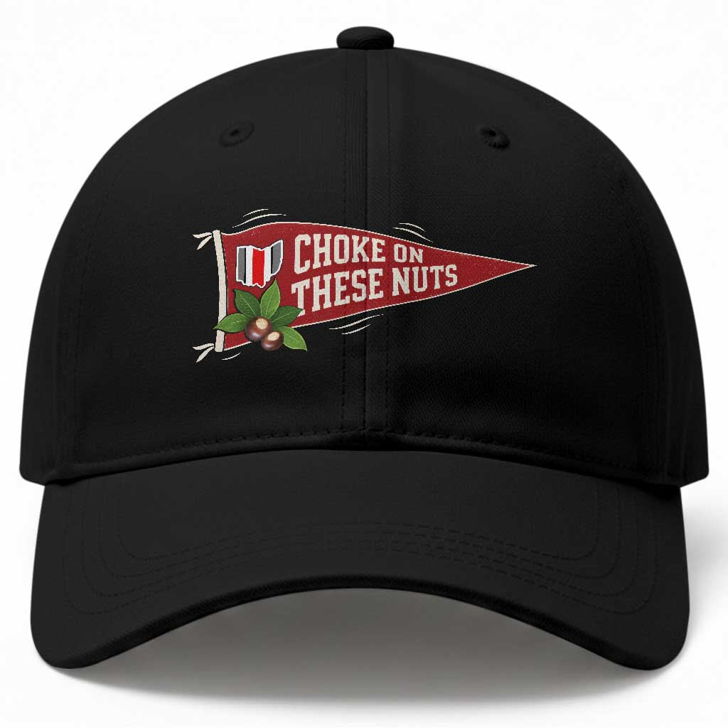 Choke On These Nuts Funny Game Day Baseball Cap Funny Sports Trash Talk