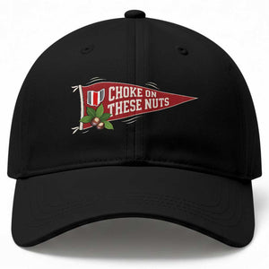 Choke On These Nuts Funny Game Day Baseball Cap Funny Sports Trash Talk