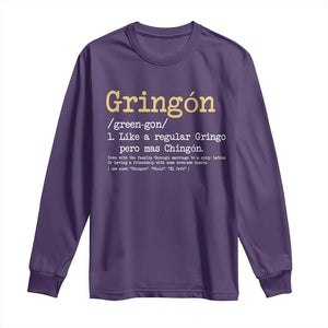 Gringon Green-gon Like A Regular Gringo Pero Mas Chingon Long Sleeve Shirt Mexican Mexico Pride TS10 Purple Print Your Wear