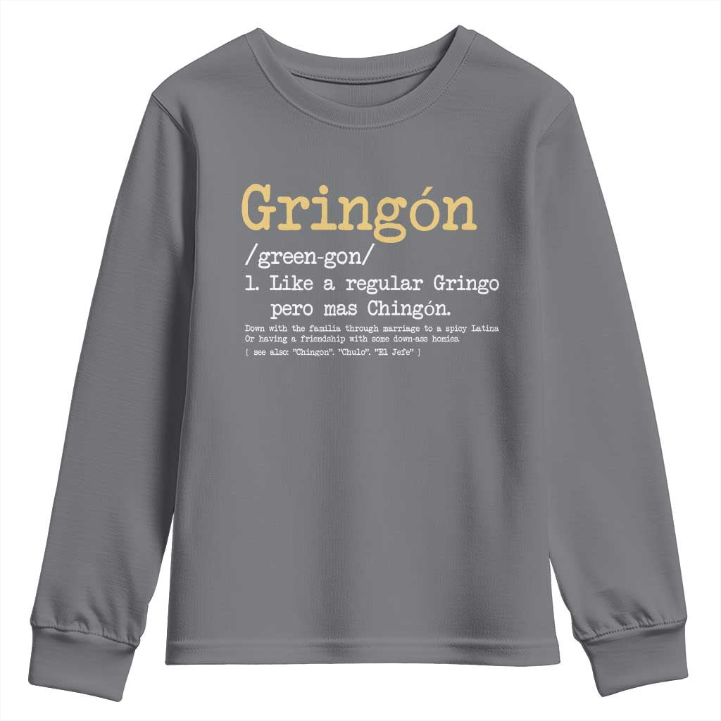 Gringon Green-gon Like A Regular Gringo Pero Mas Chingon Youth Sweatshirt Mexican Mexico Pride TS10 Charcoal Print Your Wear