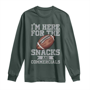 Funny Football Long Sleeve Shirt I'm Just Here For The Snacks And Commercials Halftime Show TS10 Dark Forest Green Print Your Wear