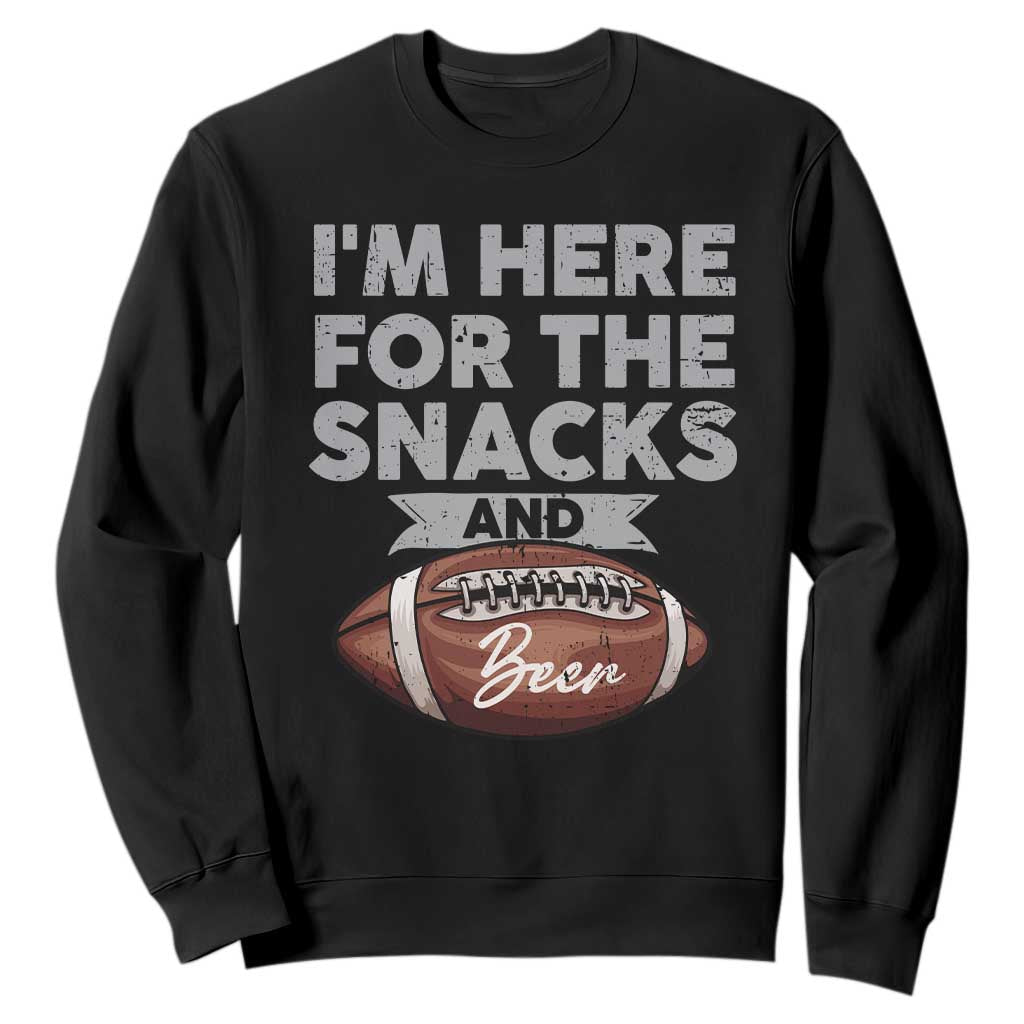 Funny Football Sweatshirt I'm Just Here For The Snacks And Beer TS10 Black Print Your Wear