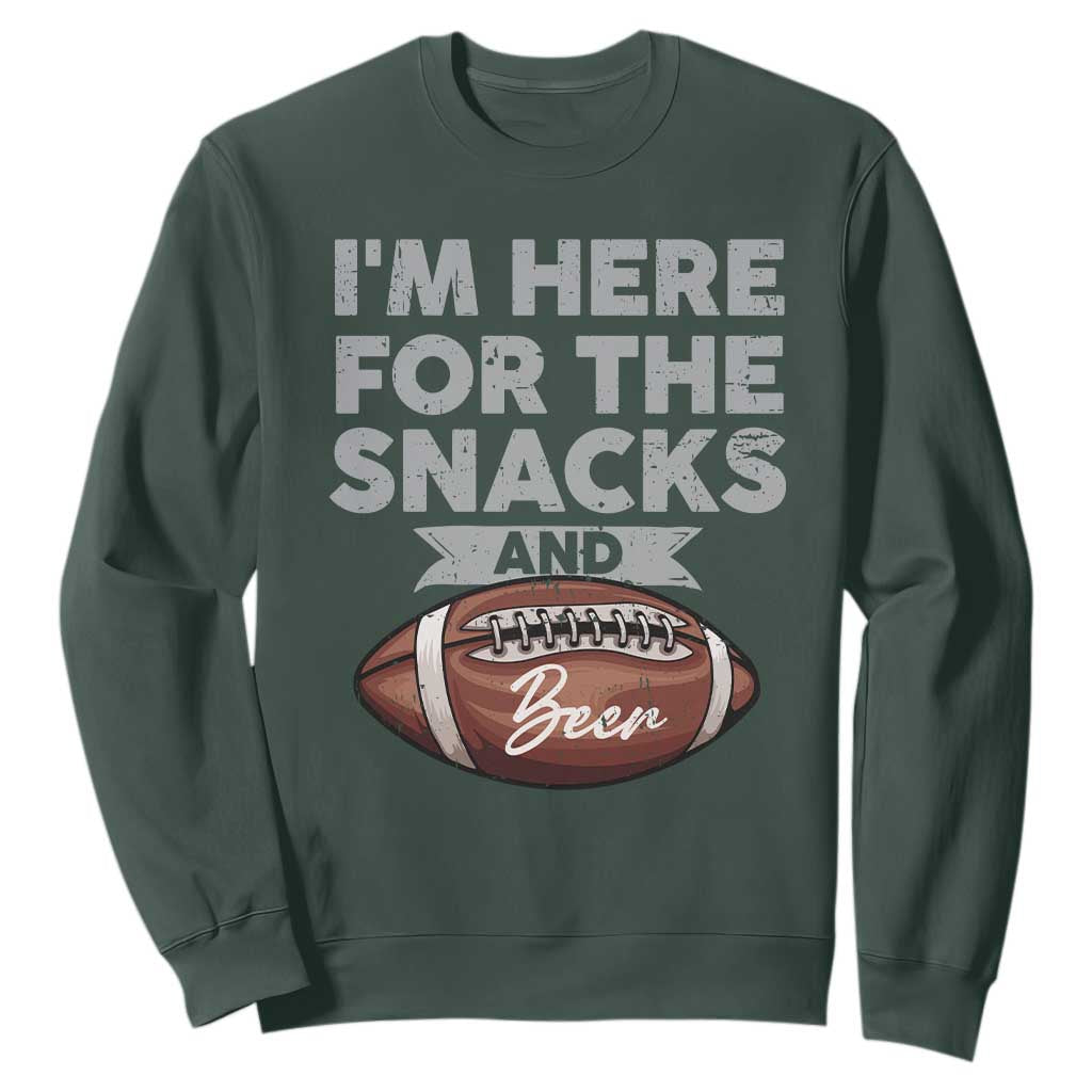 Funny Football Sweatshirt I'm Just Here For The Snacks And Beer TS10 Dark Forest Green Print Your Wear