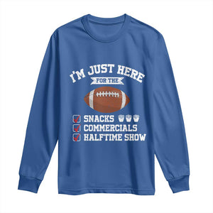 Funny Football Long Sleeve Shirt I'm Just Here For The Snacks And Commercials TS10 Royal Blue Print Your Wear