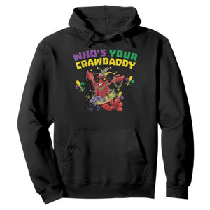 Mardi Gras Crawfish Hoodie Whos Your Crawdaddy Jester Beads TS10 Black Print Your Wear