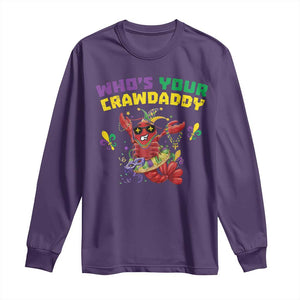 Mardi Gras Crawfish Long Sleeve Shirt Whos Your Crawdaddy Jester Beads TS10 Purple Print Your Wear