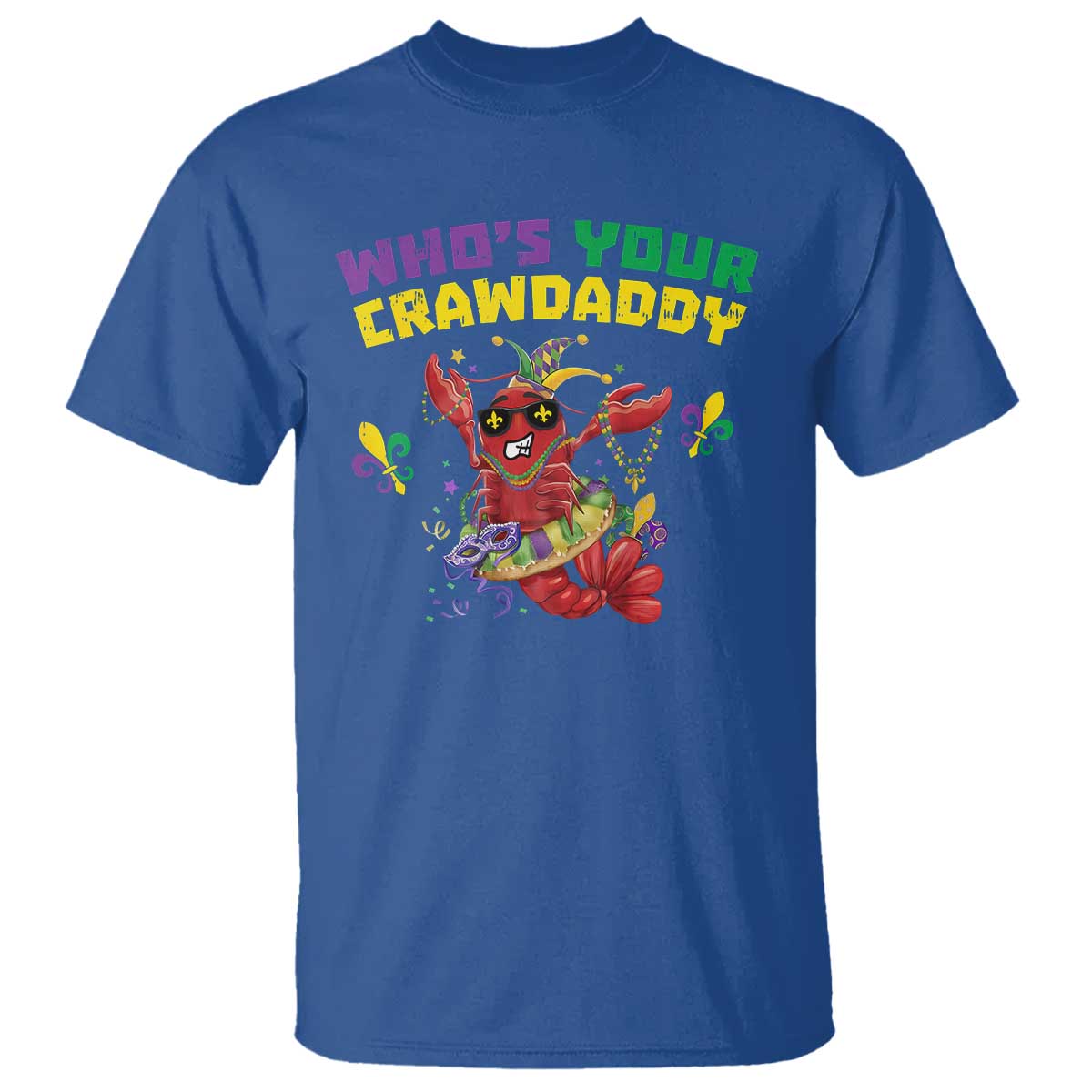 Mardi Gras Crawfish T Shirt Whos Your Crawdaddy Jester Beads TS10 Royal Blue Print Your Wear